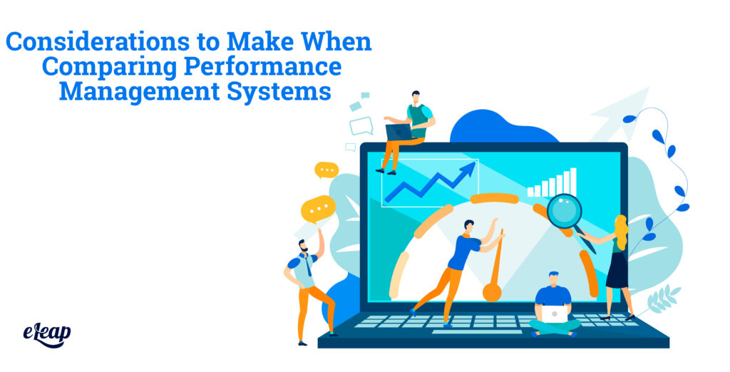 Considerations to Make When Comparing Performance Management Systems