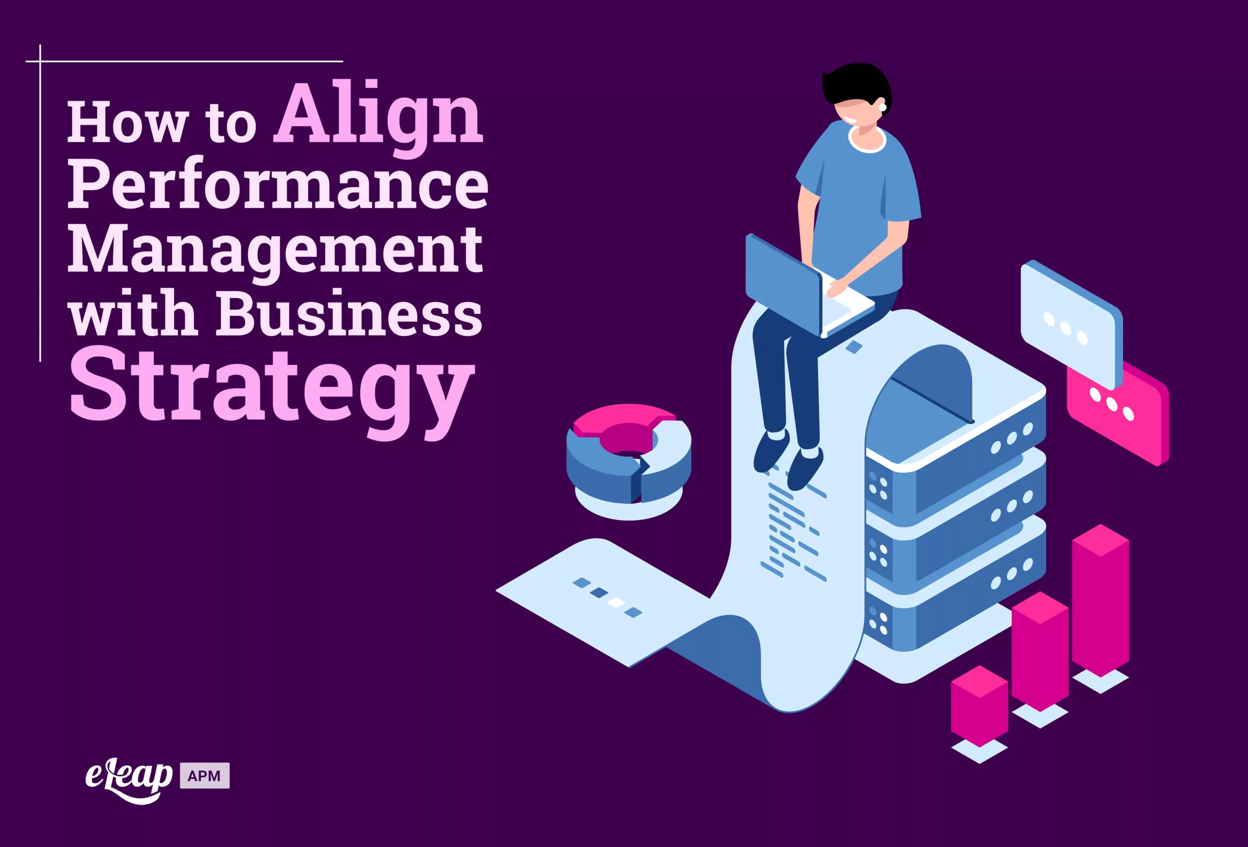 How to Align Performance Management with Business Strategy