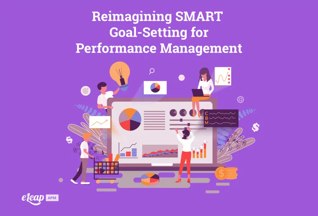 Reimagining SMART Goal-Setting for Performance Management