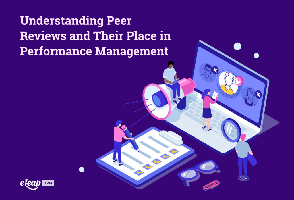 Understanding Peer Reviews and Their Place in Performance Management