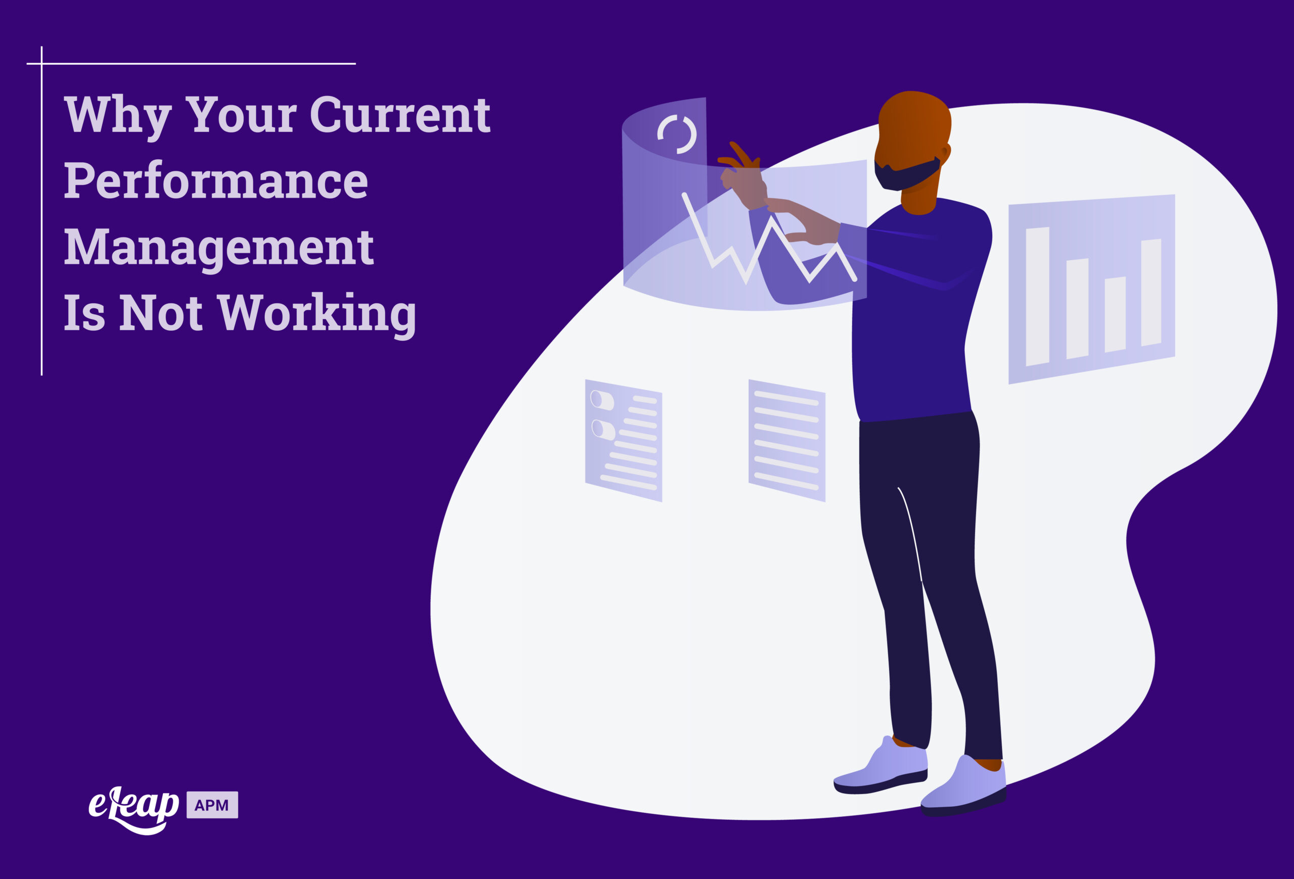 Why Your Current Performance Management Is Not Working