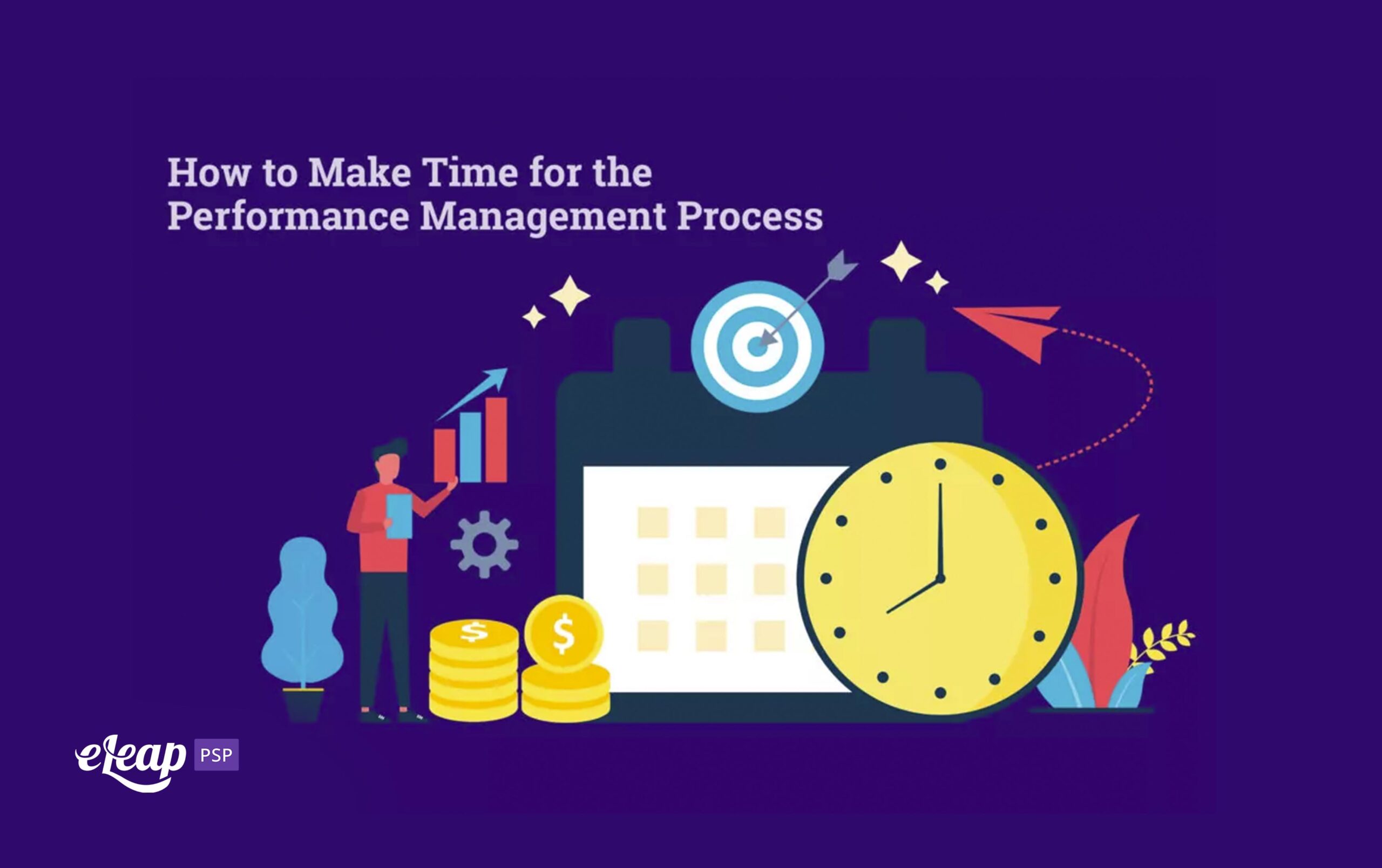 How to Make Time for the Performance Management Process - eLeaP