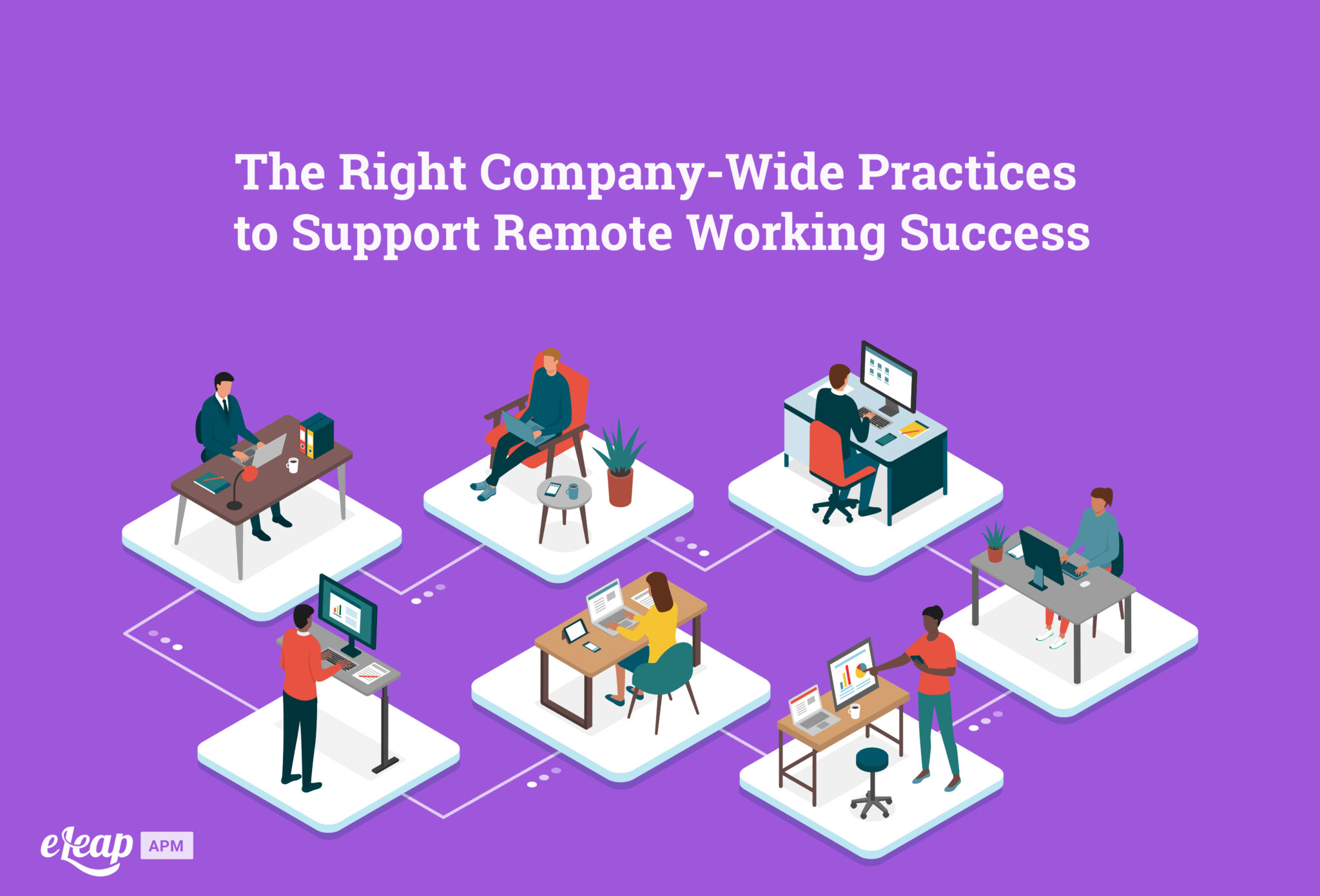 the-right-company-wide-practices-to-support-remote-working-success