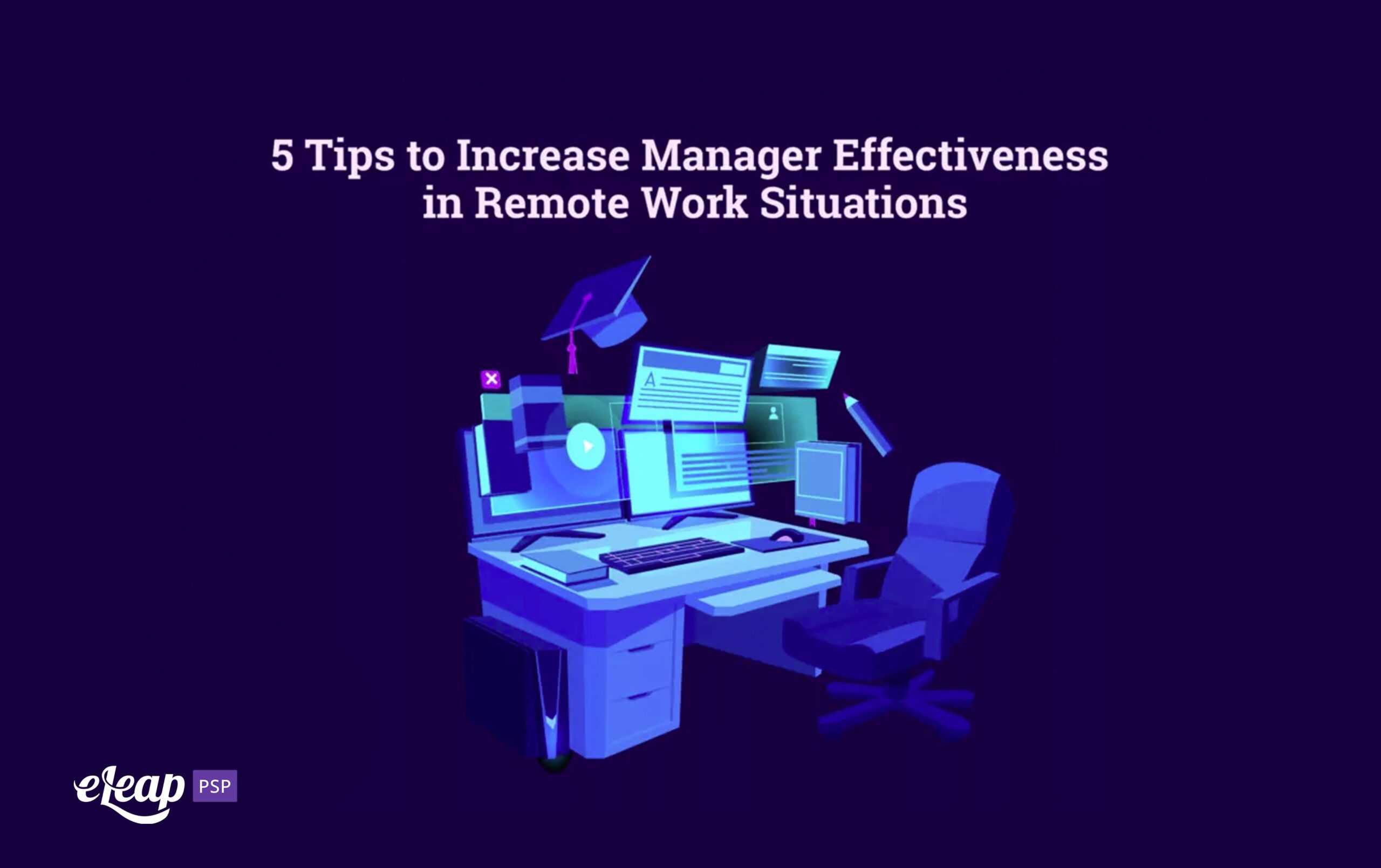5 Tips to Increase Manager Effectiveness in Remote Work Situations ...