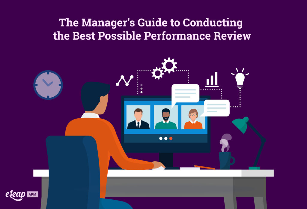 The Manager’s Guide to Conducting the Best Possible Performance Review