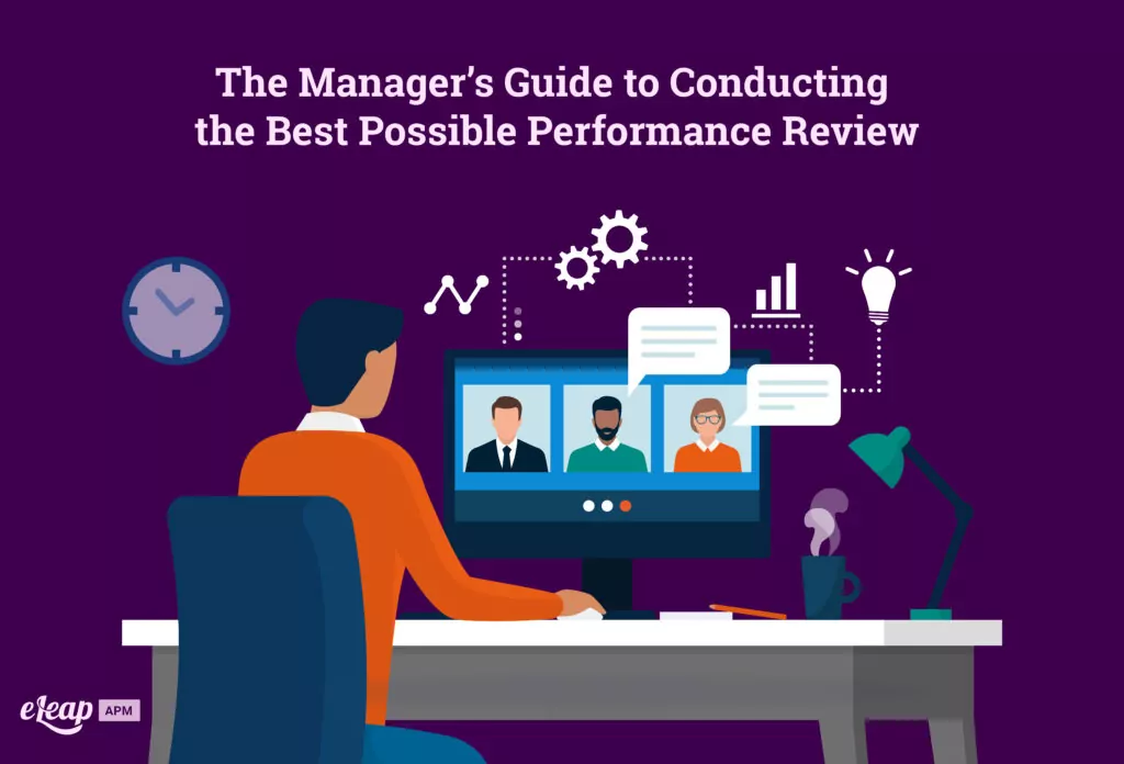 The Manager’s Guide to Conducting the Best Possible Performance Review