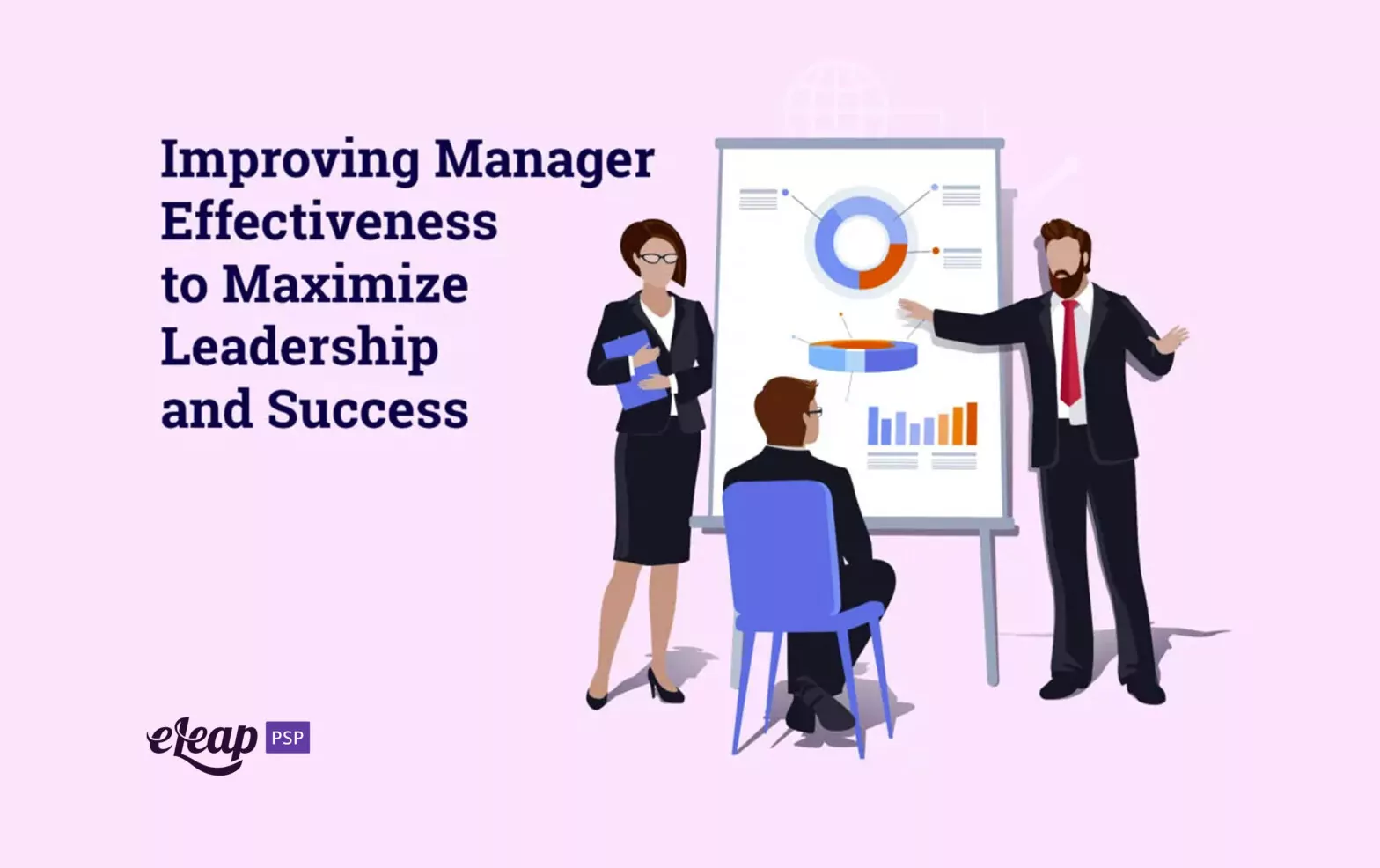 Improving Manager Effectiveness to Maximize Leadership and Success