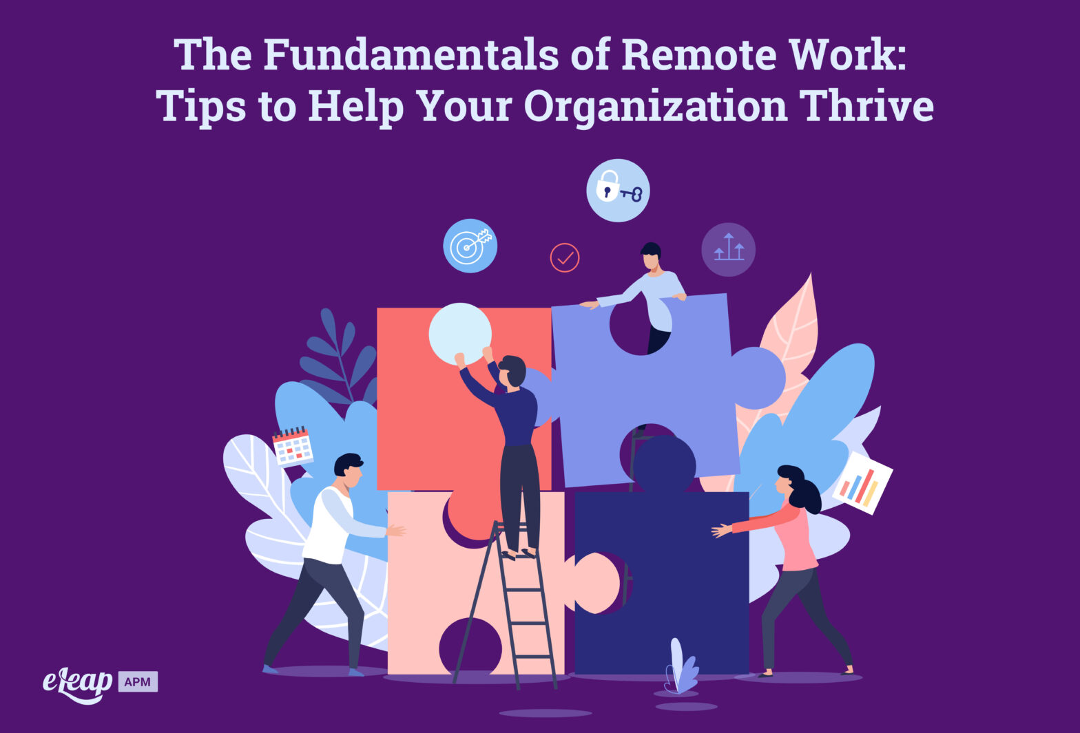 The Fundamentals Of Remote Work Tips To Help Your Organization Thrive The Fundamentals Of Remote Work Tips To Help Your Organization Thrive