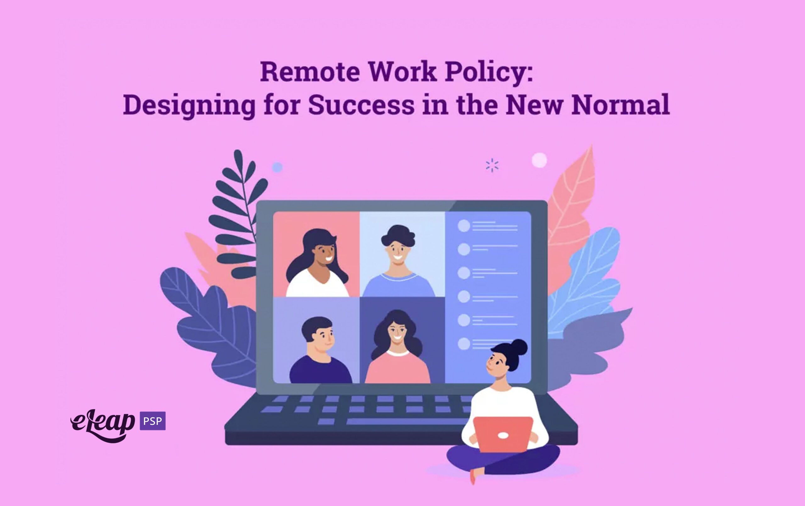 Remote Work Policy Designing for Success in the New Normal eLeaP