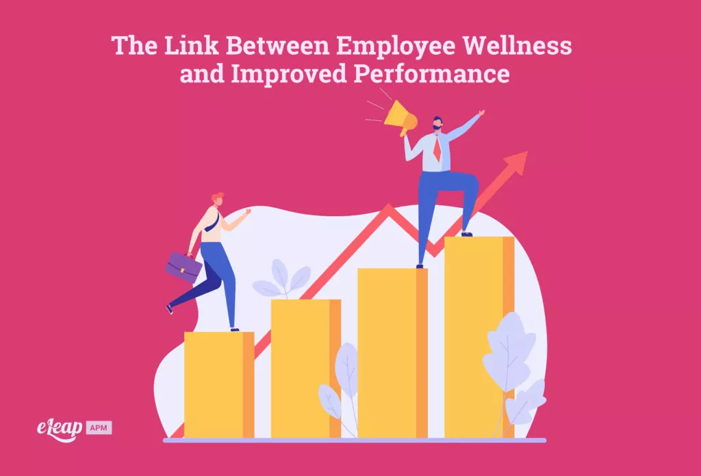 The Link Between Employee Wellness and Improved Performance