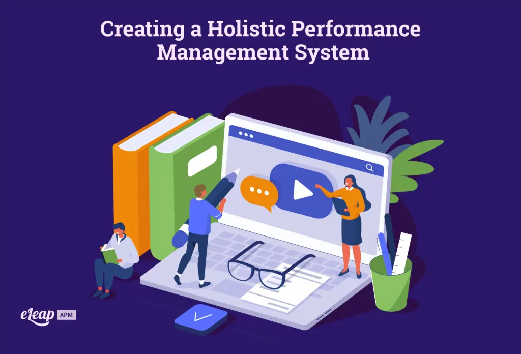 Creating a Holistic Performance Management System