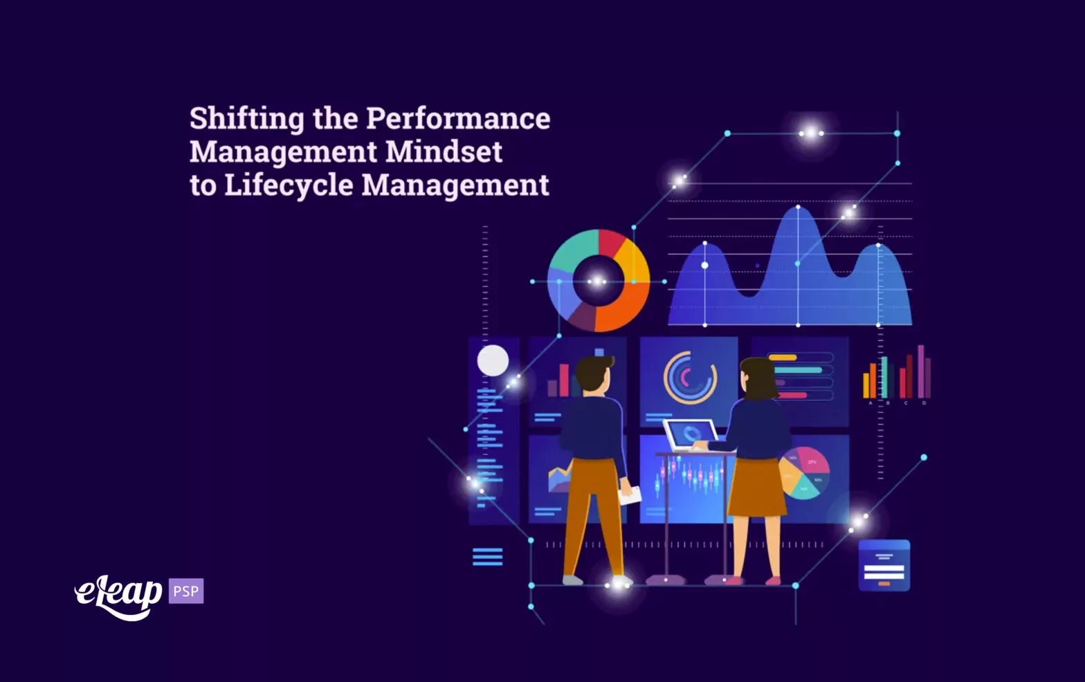 Shifting the Performance Management Mindset to Lifecycle Management