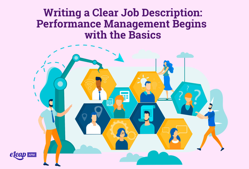 Writing a Clear Job Description: Performance Management Begins with the Basics