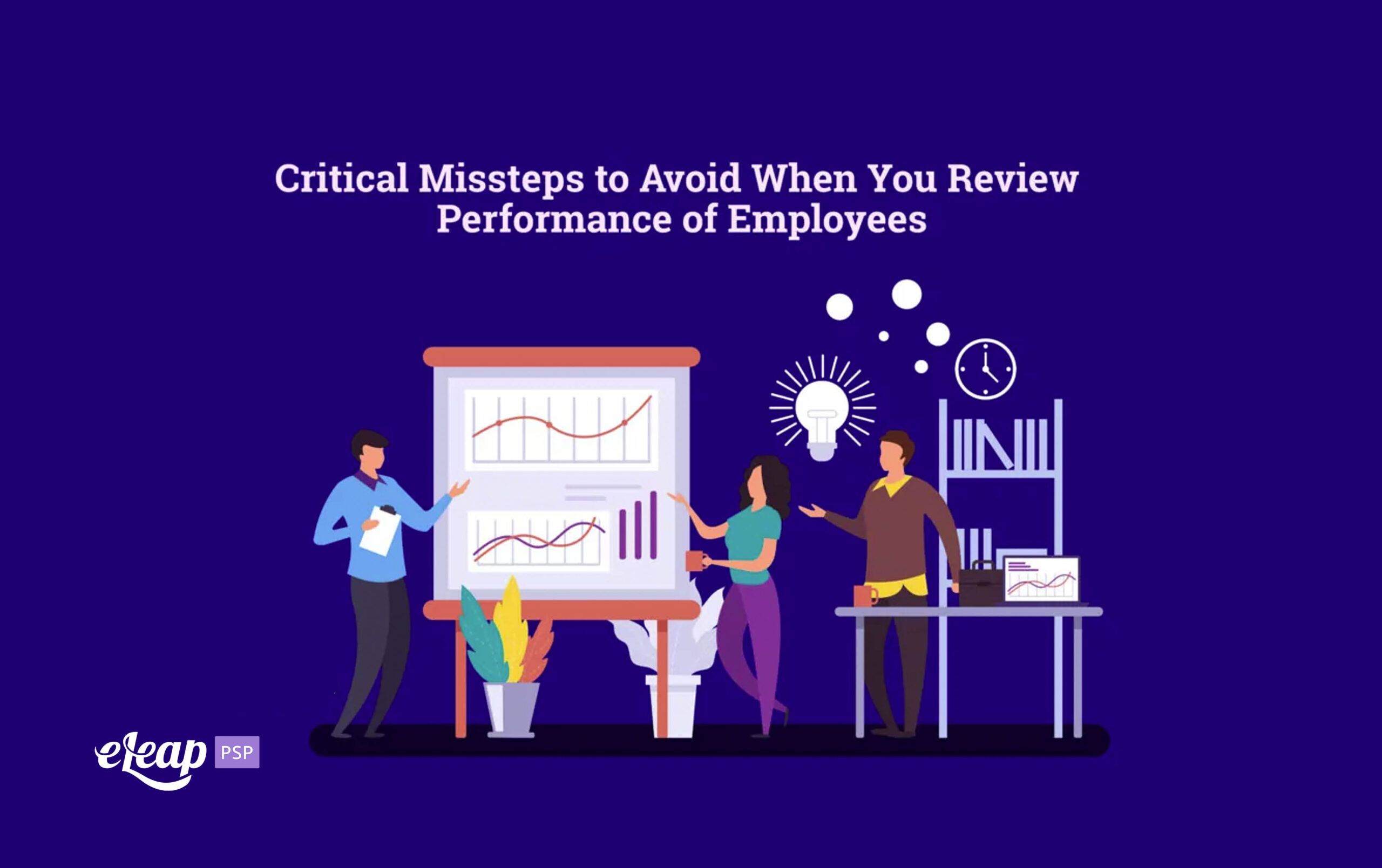 Critical Missteps to Avoid When You Review Performance of Employees - eLeaP