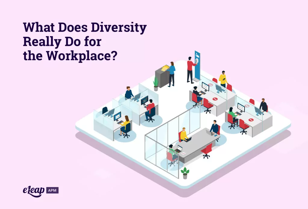 What Does Diversity Really Do for the Workplace? - eLeaP