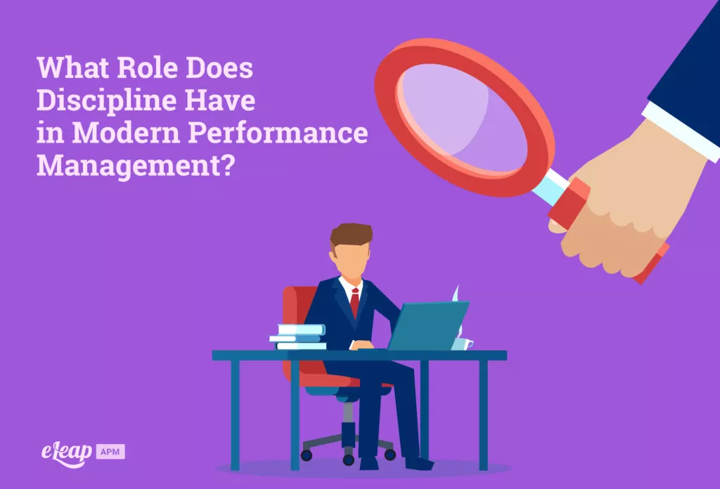 What Role Does Discipline Have in Modern Performance Management?