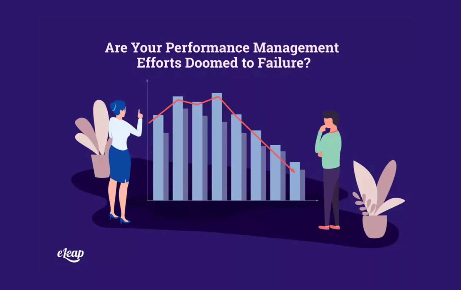 Are Your Performance Management Efforts Doomed to Failure?