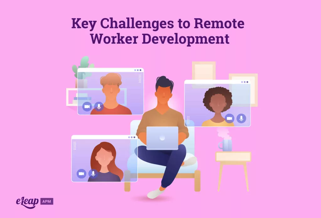 Key Challenges to Remote Worker Development