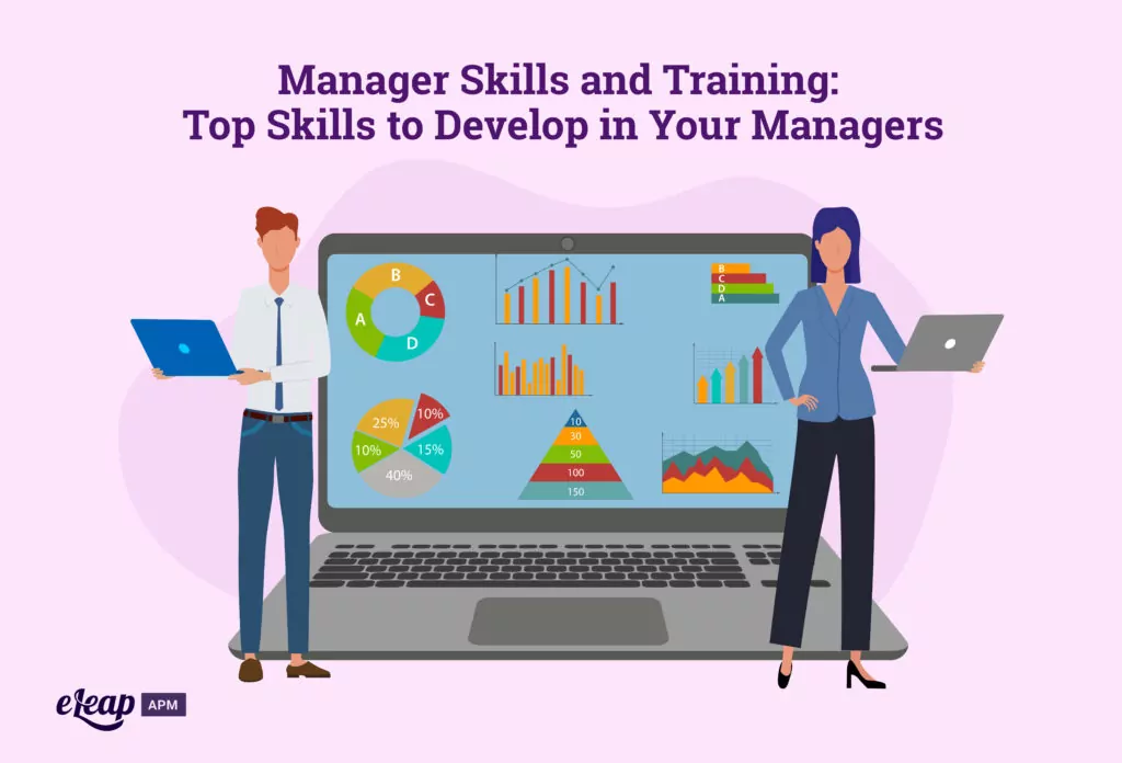 Manager Skills and Training: Top Skills to Develop in Your Managers