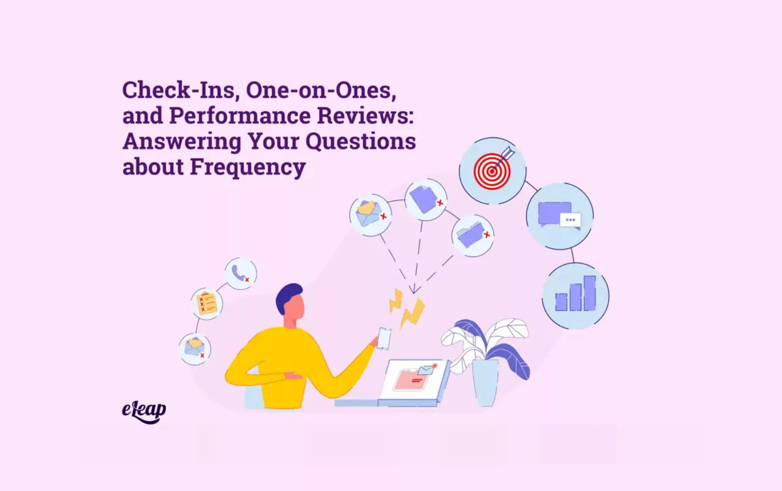 Check-Ins, One-on-Ones, and Performance Reviews: Answering Your Questions about Frequency