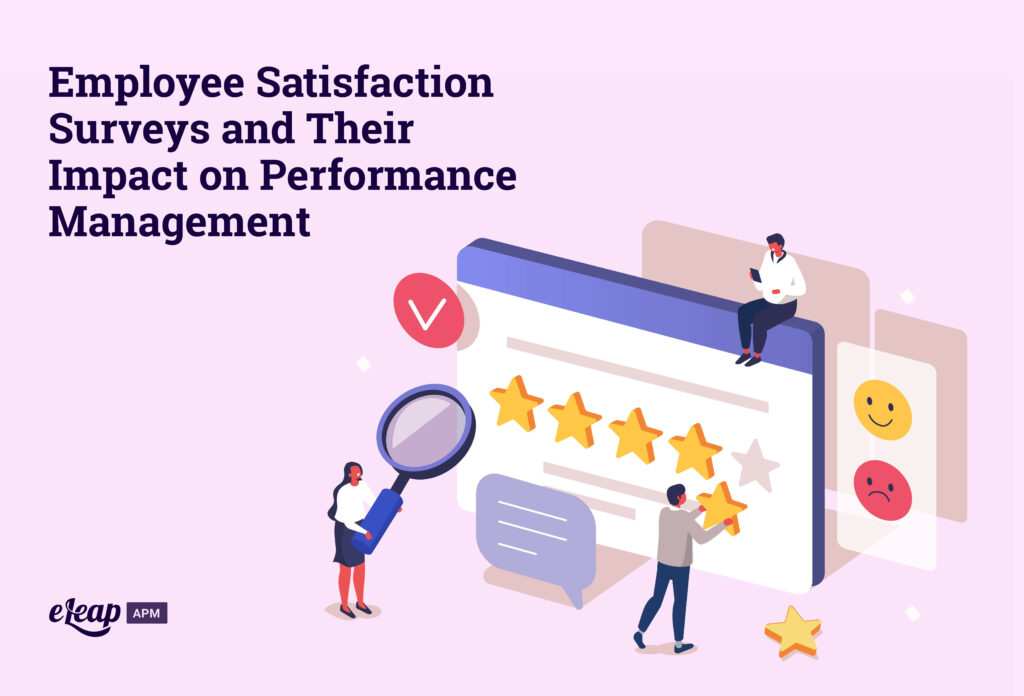 Employee Satisfaction Surveys and Their Impact on Performance Management
