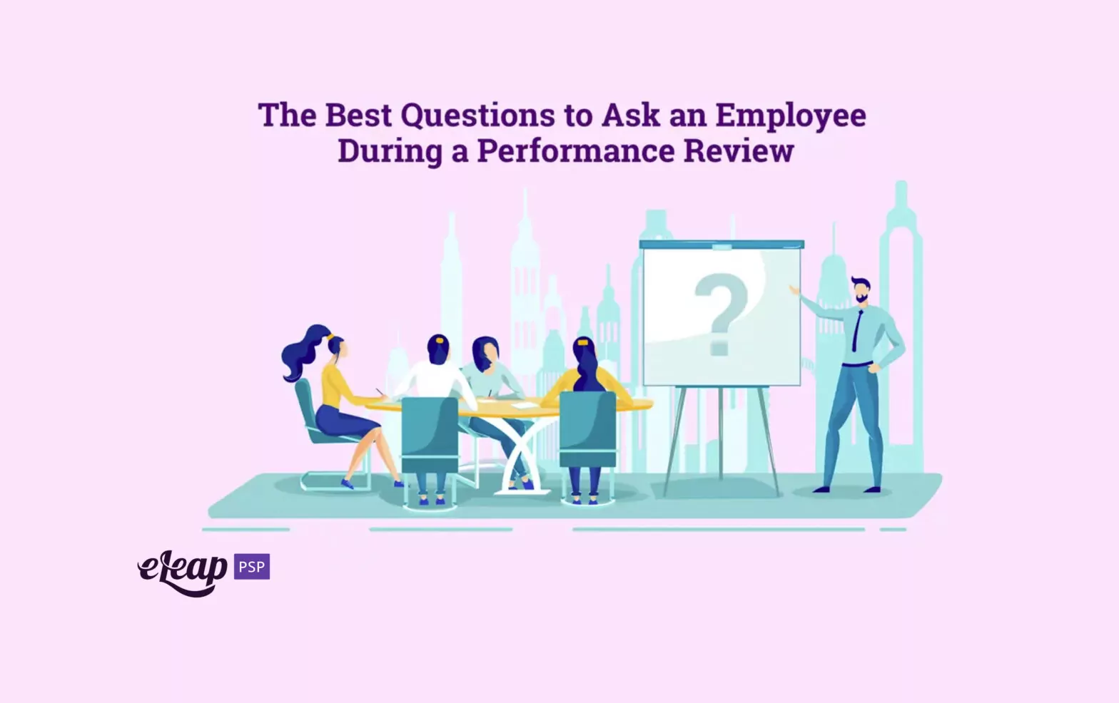 The Best Questions to Ask an Employee During a Performance Review