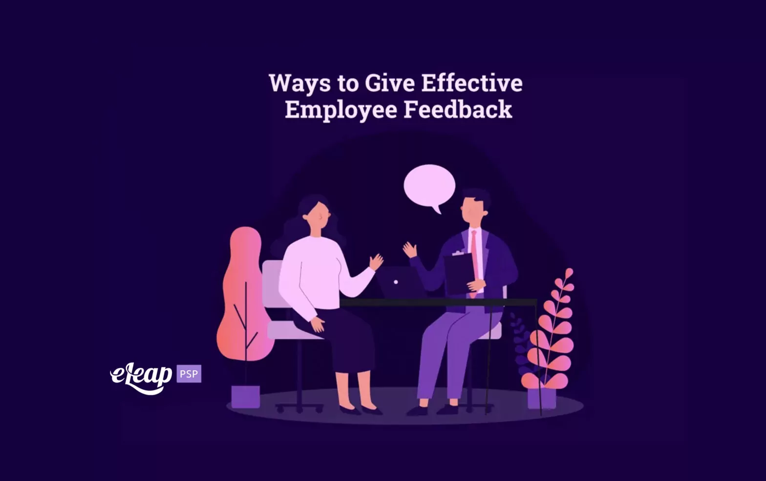 Ways to Give Effective Employee Feedback