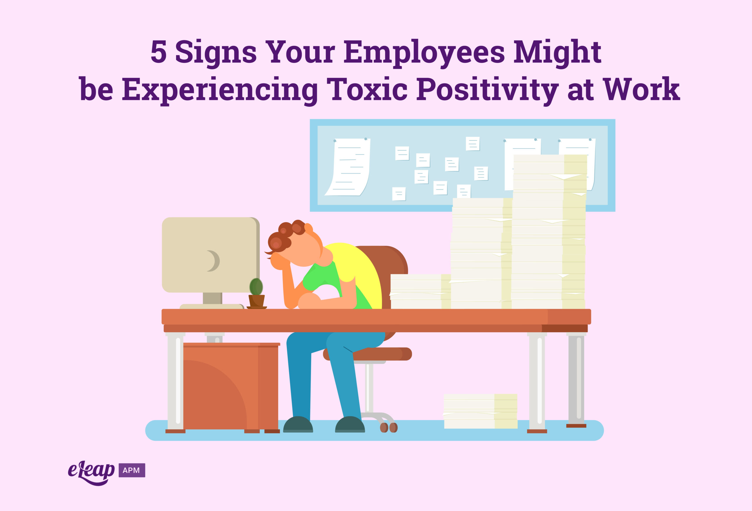 5 Signs Your Employees Might be Experiencing Toxic Positivity at Work