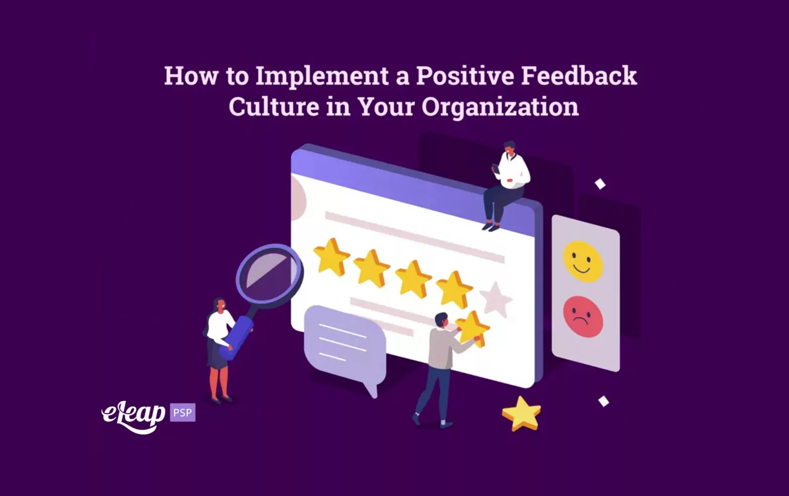 How to Implement a Positive Feedback Culture in Your Organization