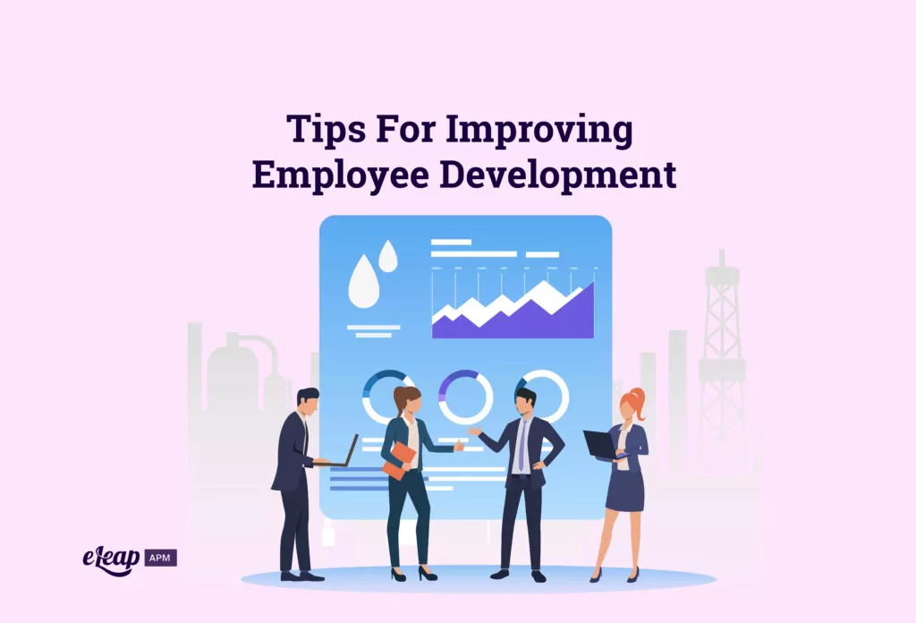 Tips For Improving Employee Development