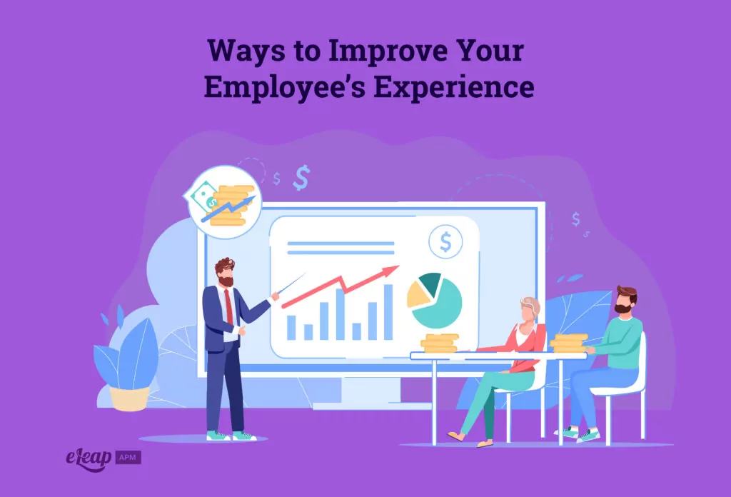 Ways to Improve Your Employee’s Experience