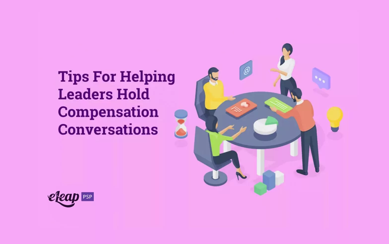 Tips For Helping Leaders Hold Compensation Conversations