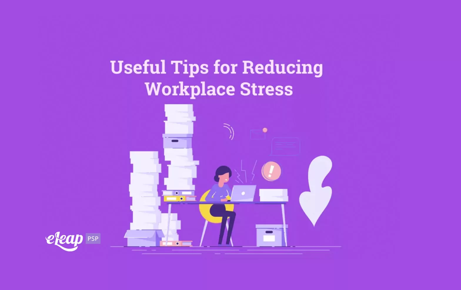 Useful Tips for Reducing Workplace Stress