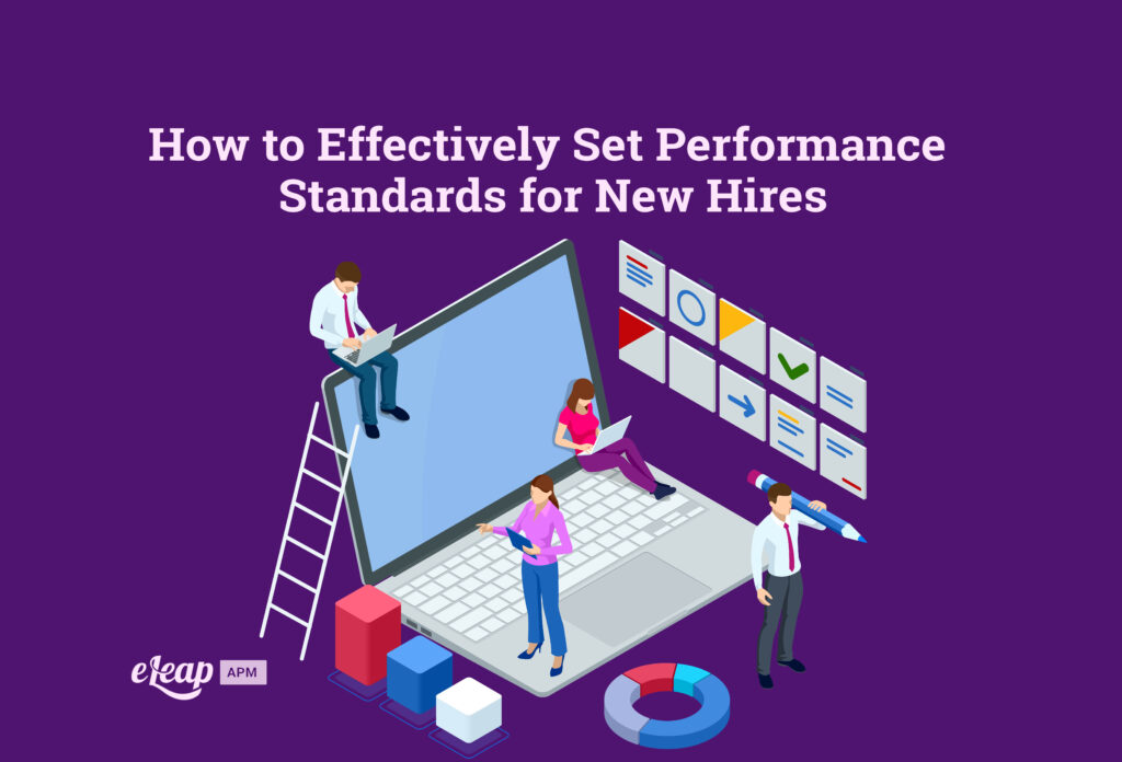 How to Effectively Set Performance Standards for New Hires