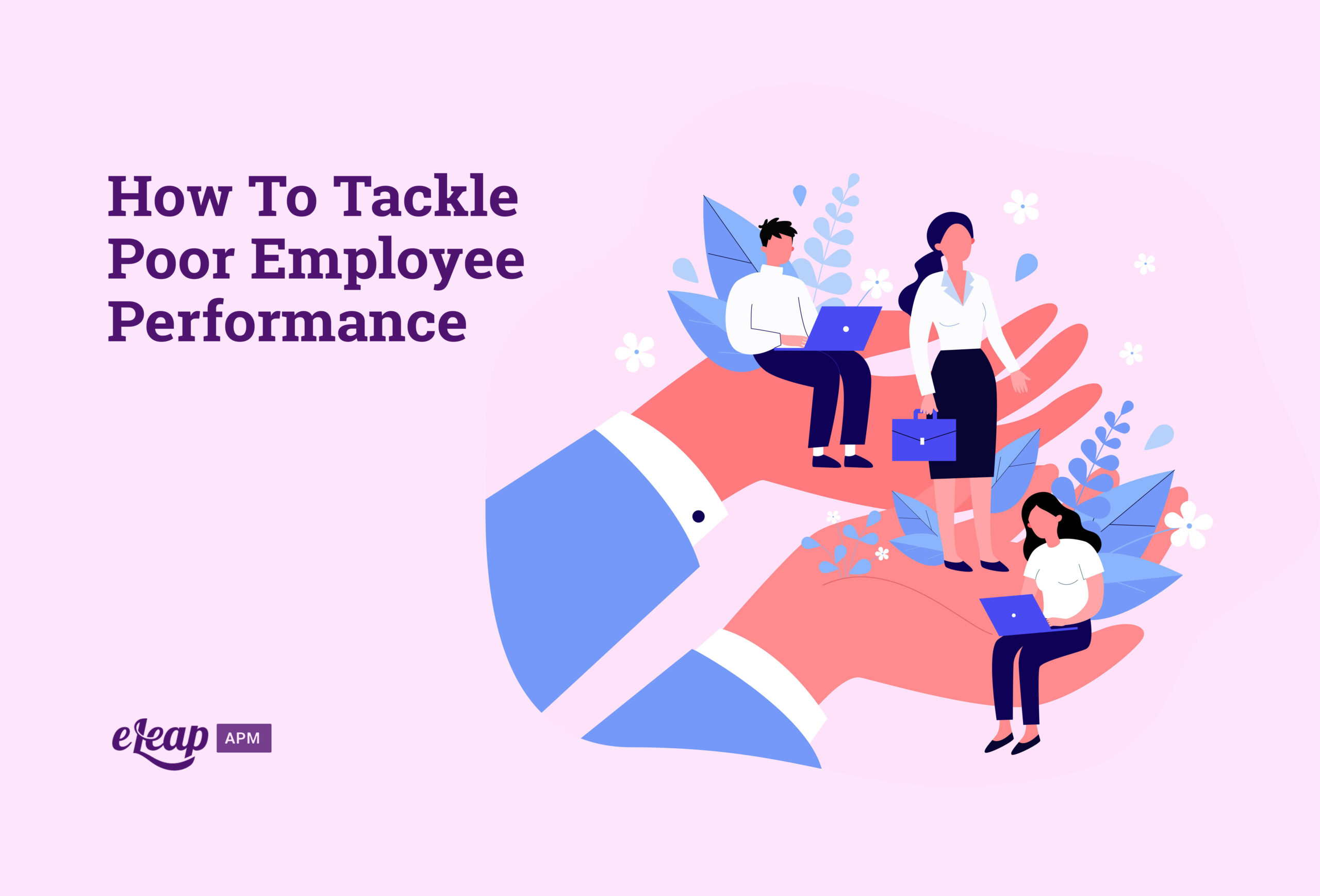 How To Tackle Poor Employee Performance