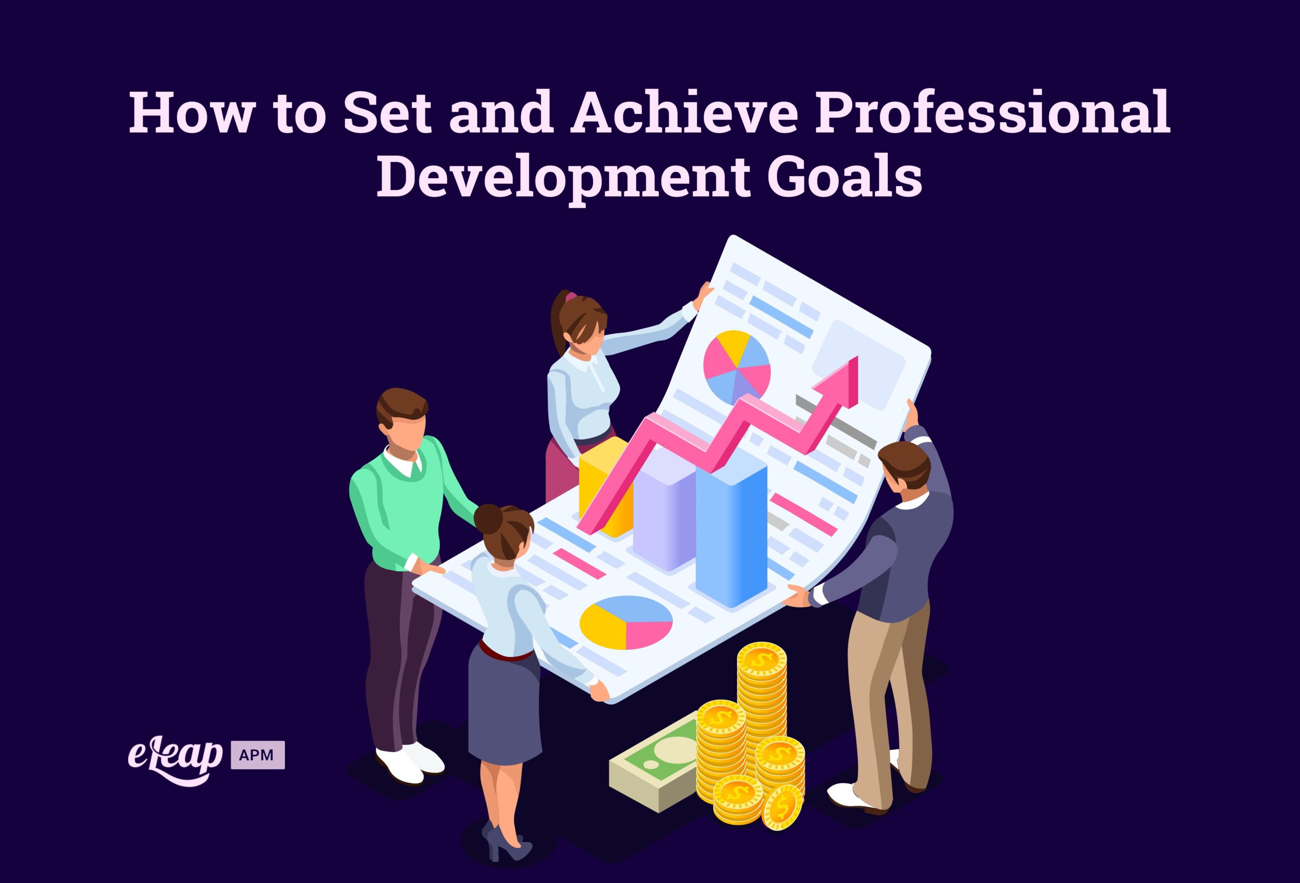 How To Set And Achieve Professional Development Goals - ELeaP