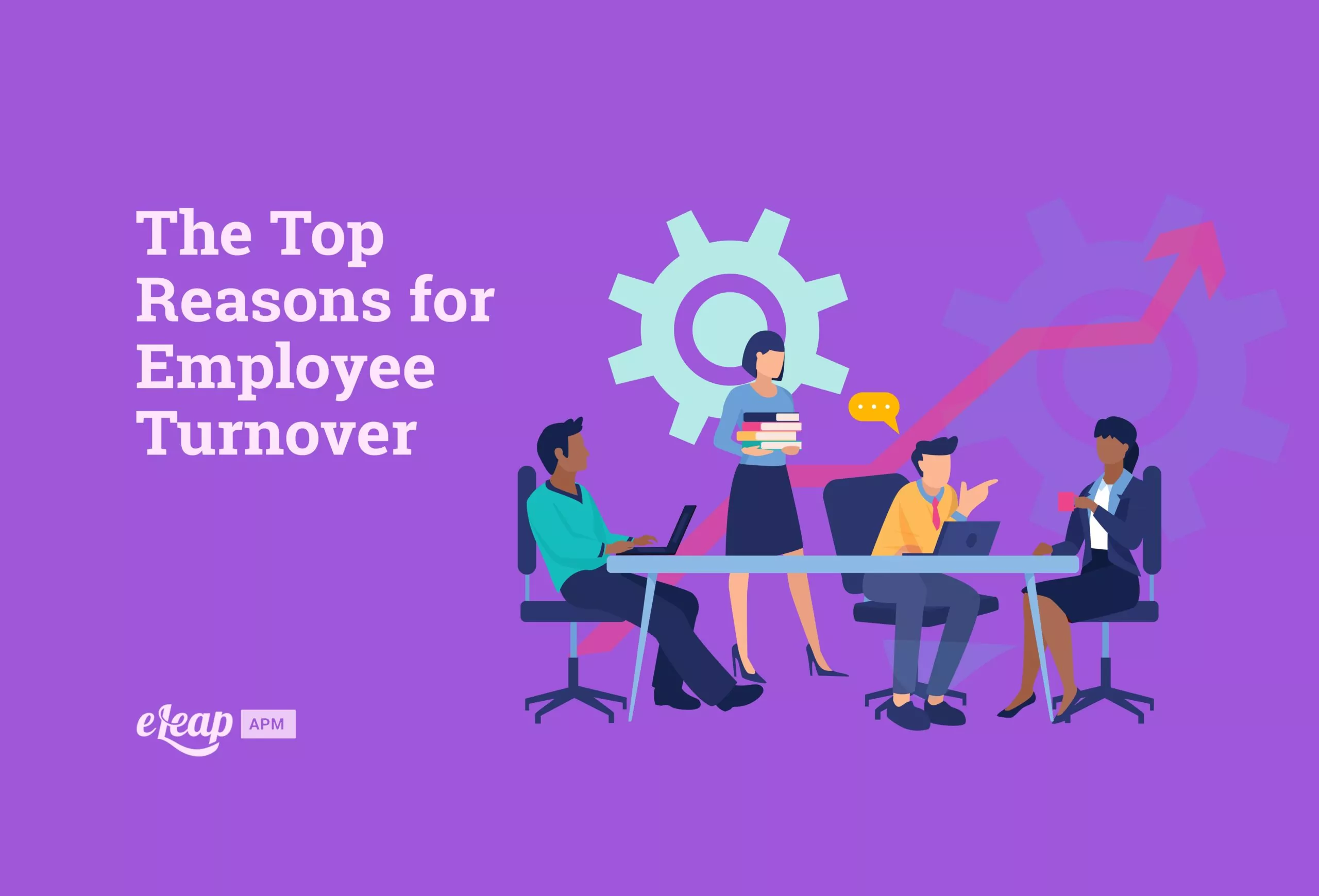 The Top Reasons for Employee Turnover