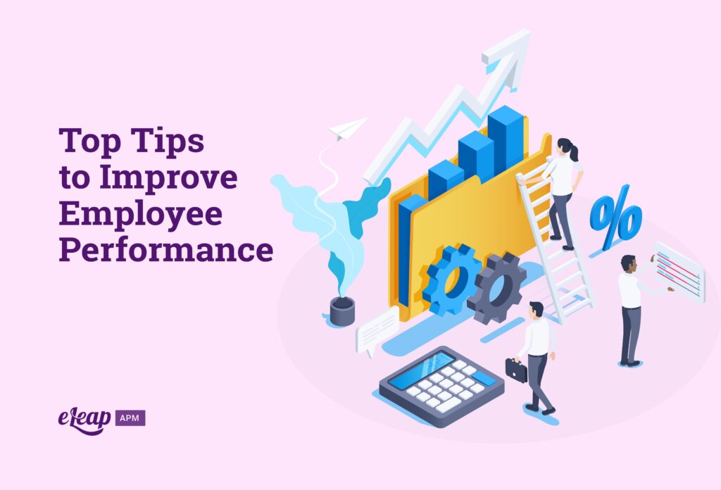 Top Tips to Improve Employee Performance