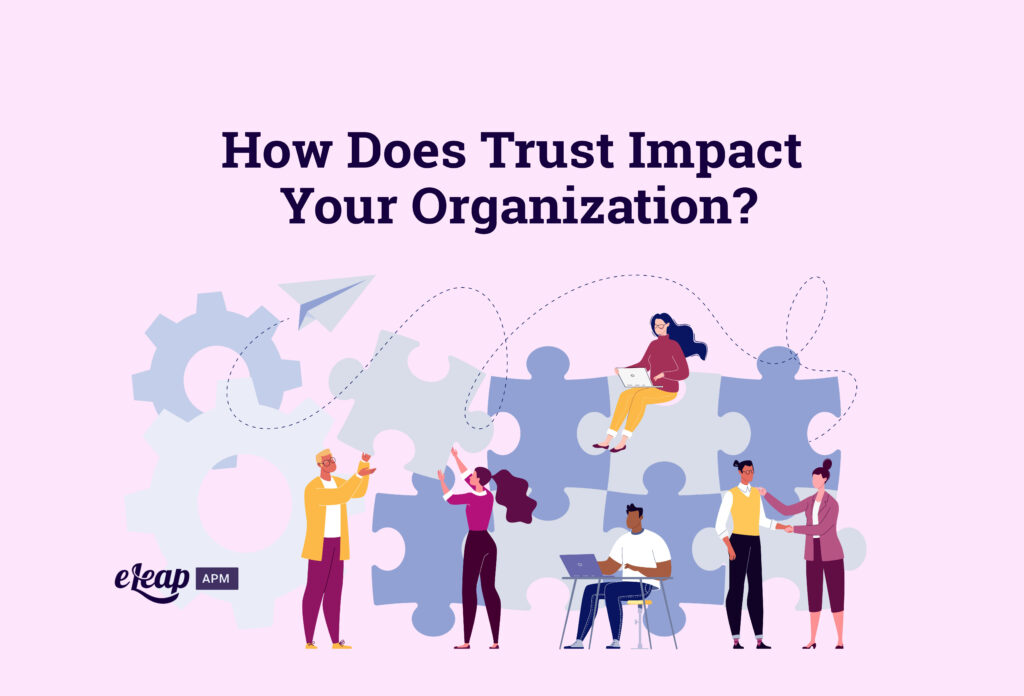 How Does Trust Impact Your Organization? - eLeaP