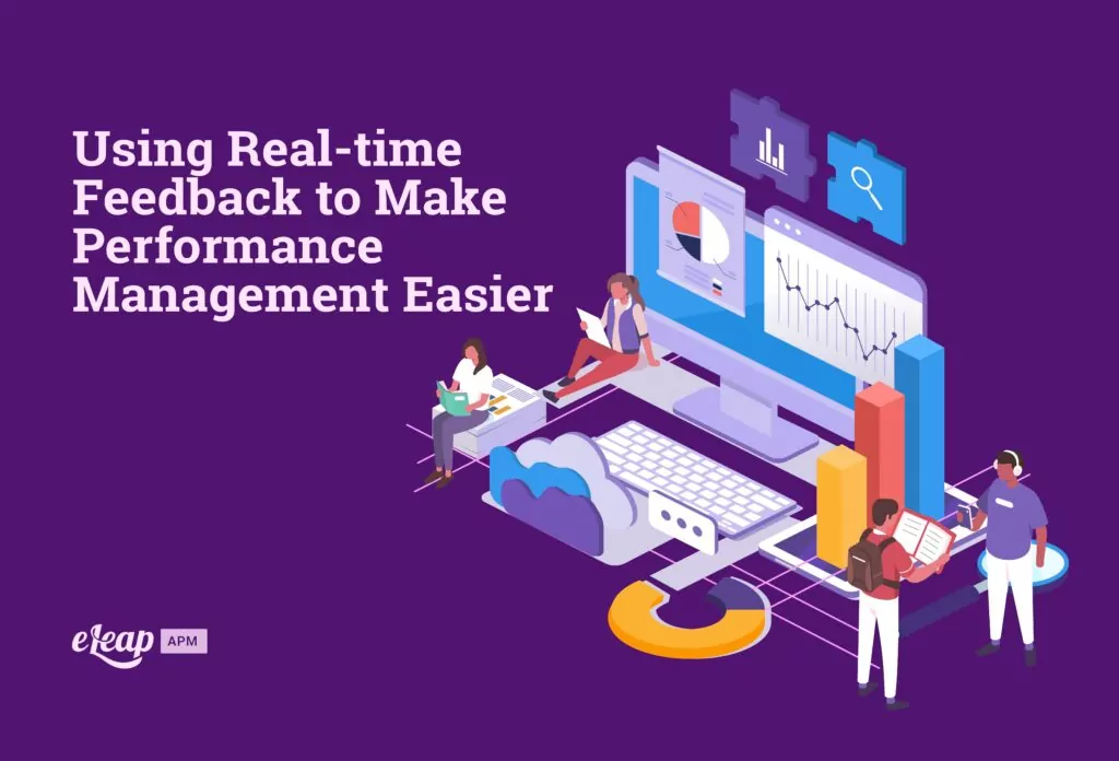 Using Real-time Feedback to Make Performance Management Easier
