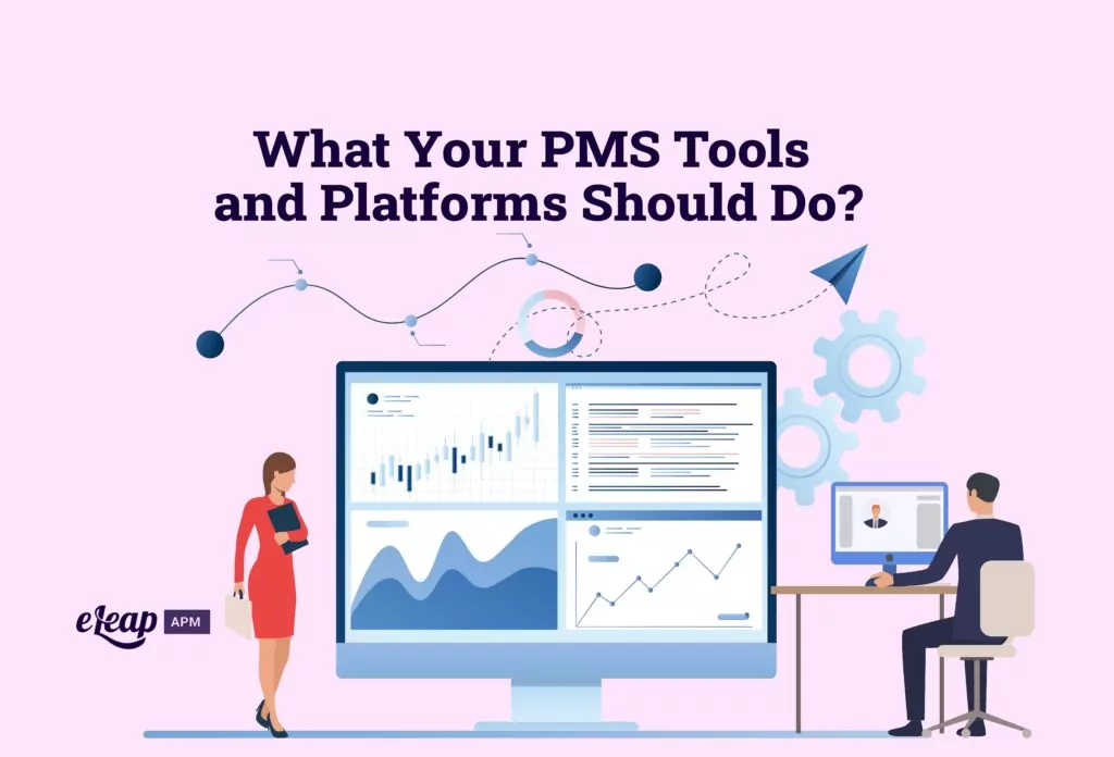 What Your PMS Tools and Platforms Should Do