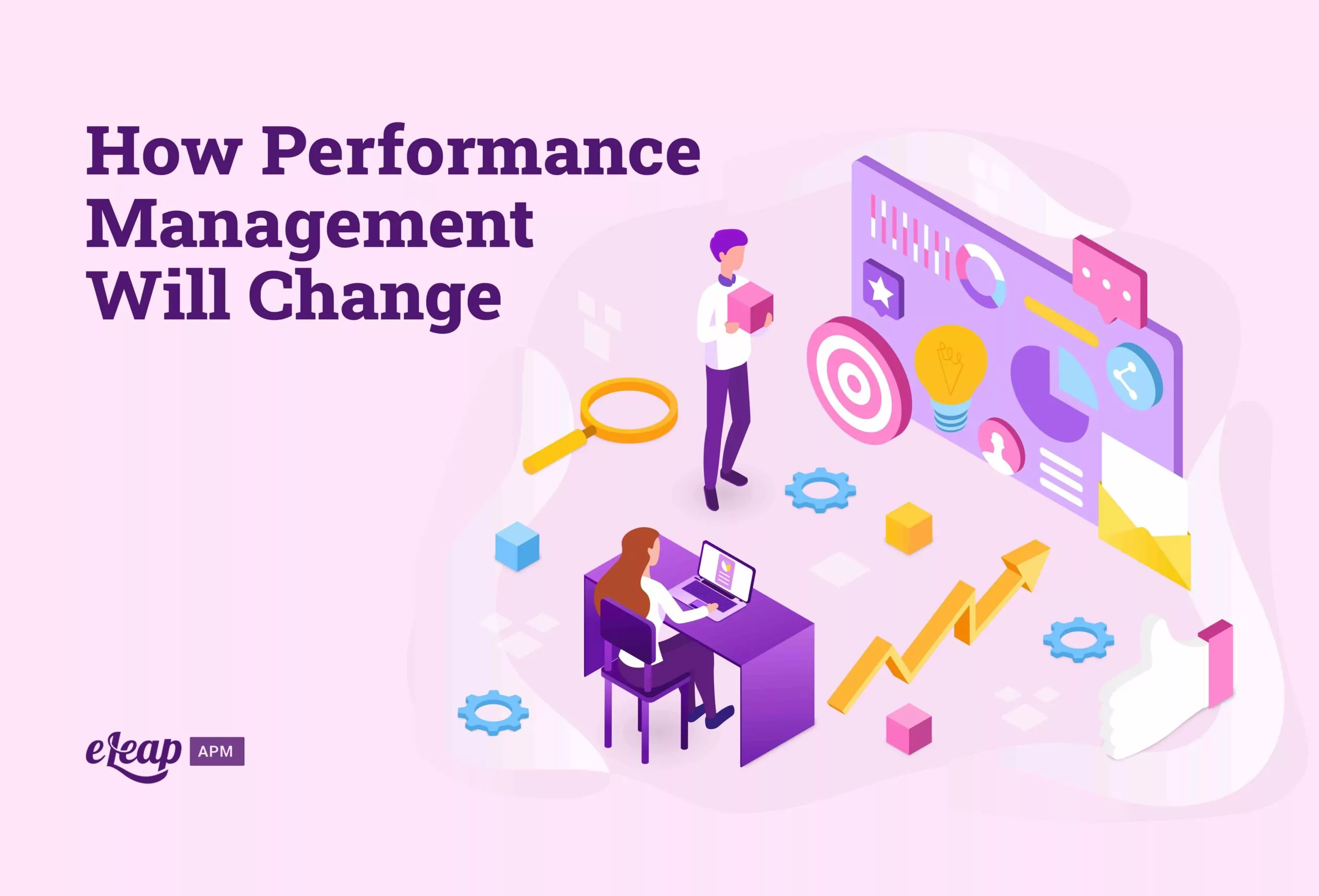 How Performance Management Will Change