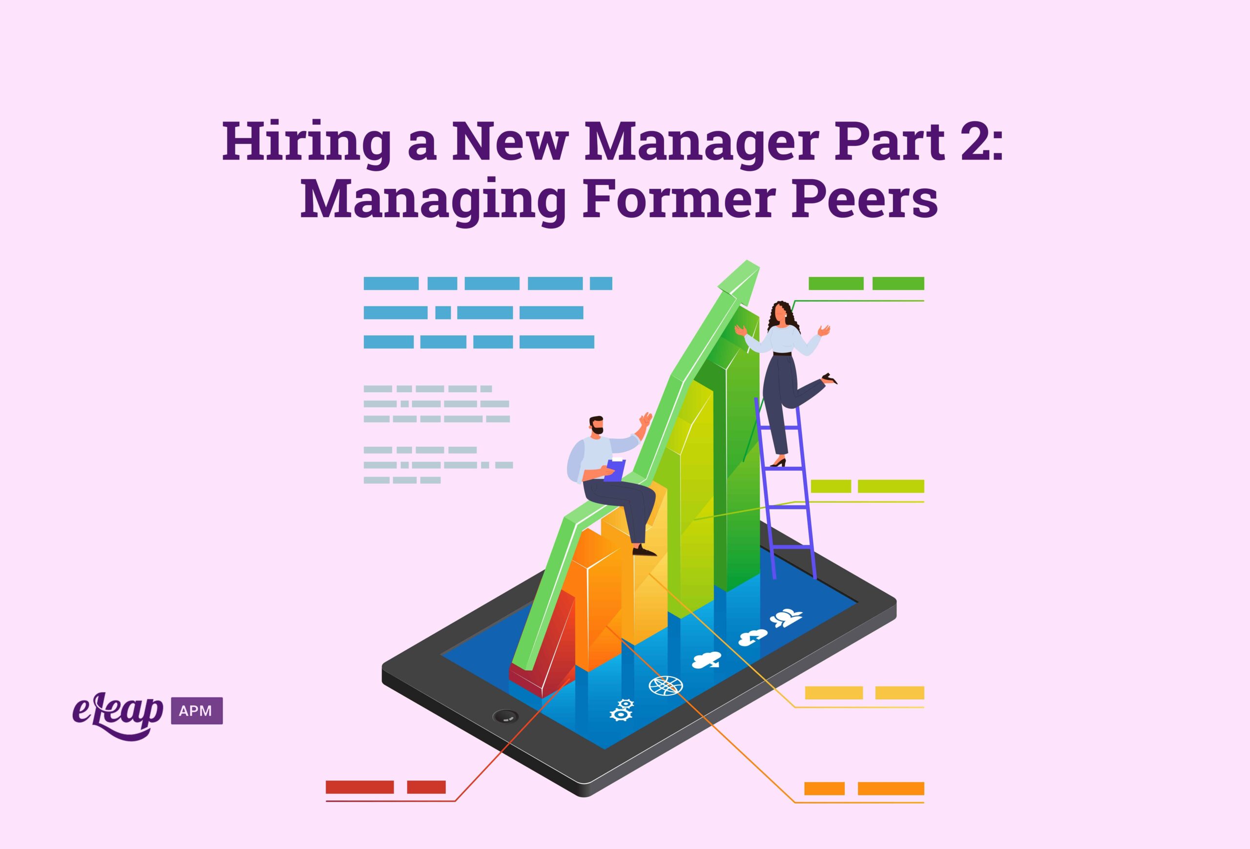 Hiring a New Manager Part 2: Managing Former Peers