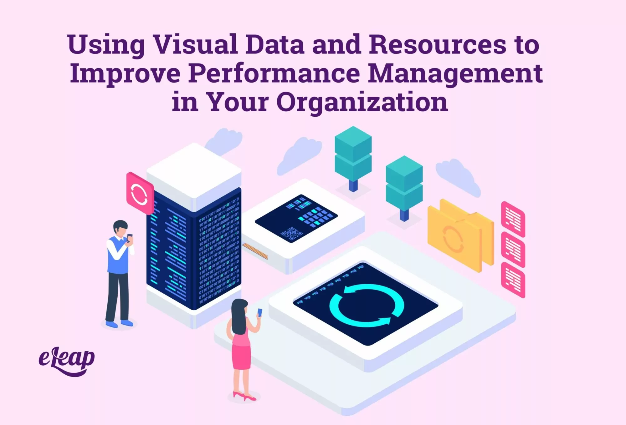 Using Visual Data and Resources to Improve Performance Management in Your Organization