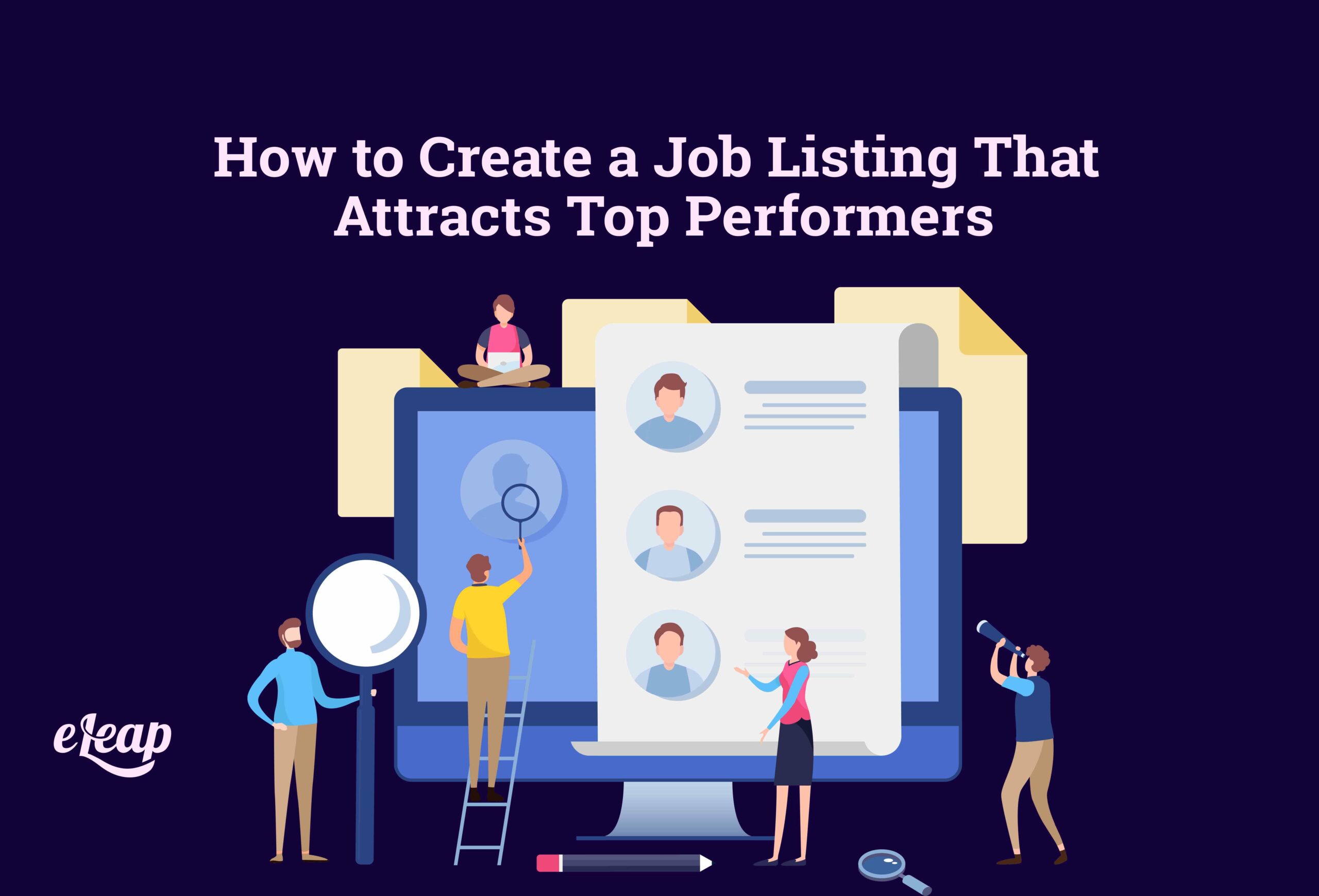 How to Create a Job Listing That Attracts Top Performers