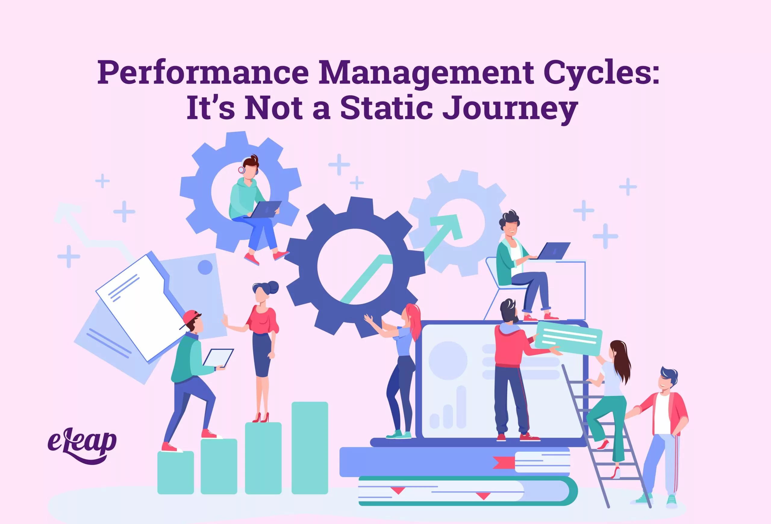 Performance Management Cycles: It’s Not a Static Journey