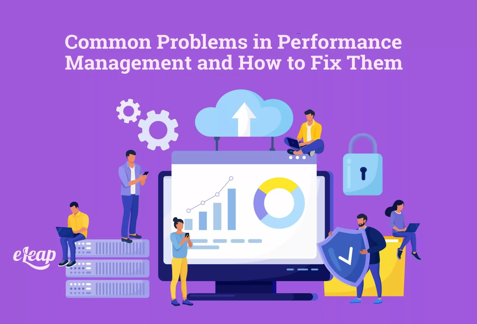 Common Problems in Performance Management and How to Fix Them