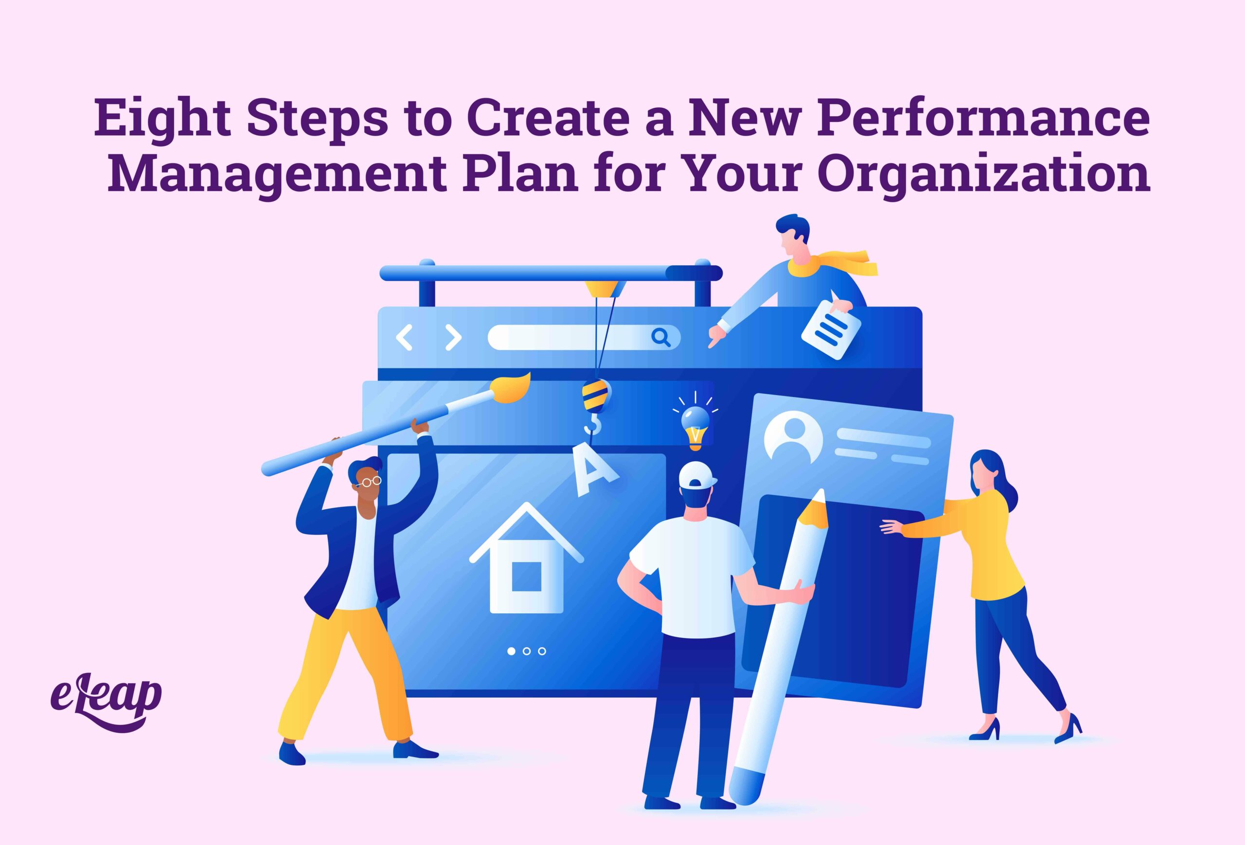Eight Steps to Create a New Performance Management Plan for Your Organization