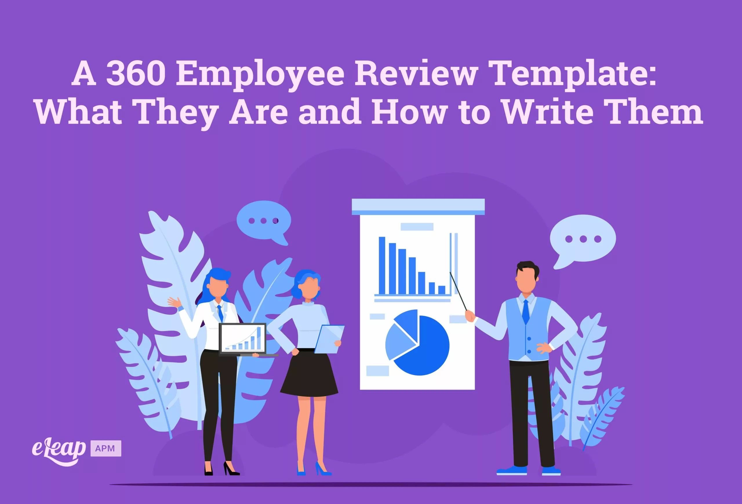 A 360 Employee Review Template: What They Are and How to Write Them