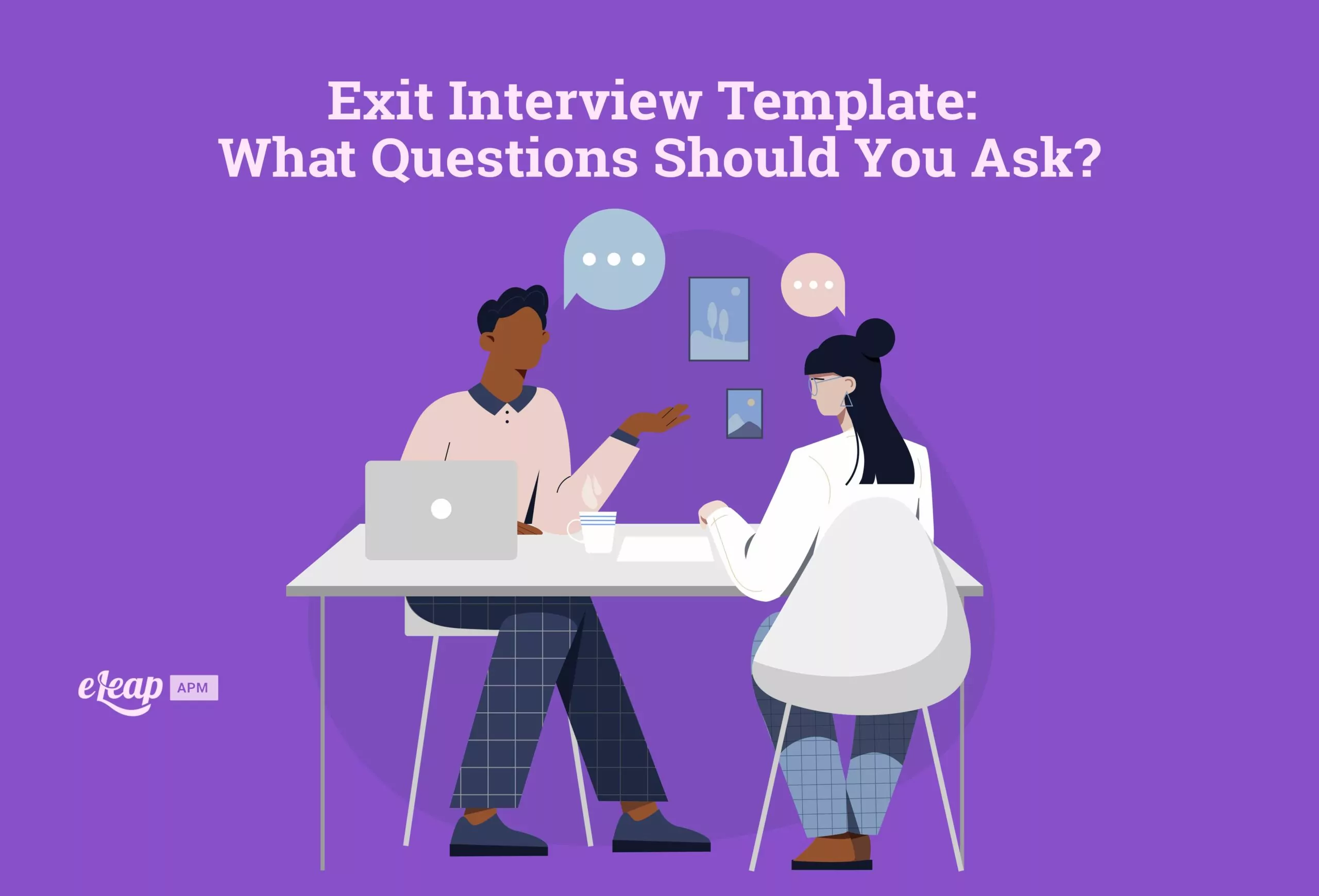 Exit Interview Template: What Questions Should You Ask?